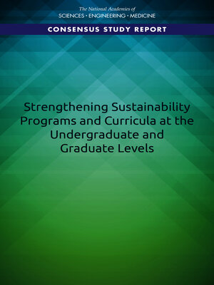 cover image of Strengthening Sustainability Programs and Curricula at the Undergraduate and Graduate Levels
